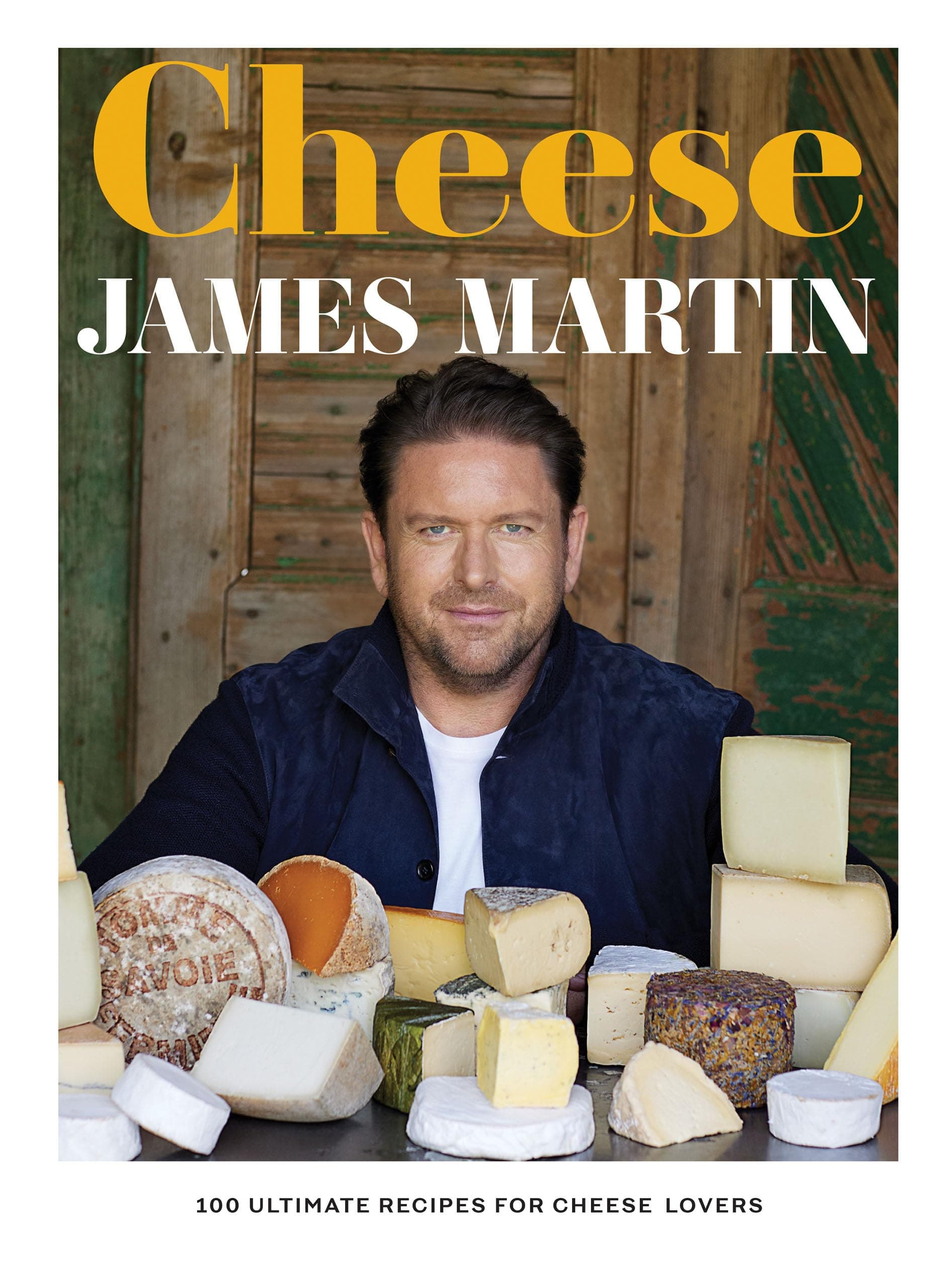 Cheese: 100 Ultimate Recipes For Cheese Lovers