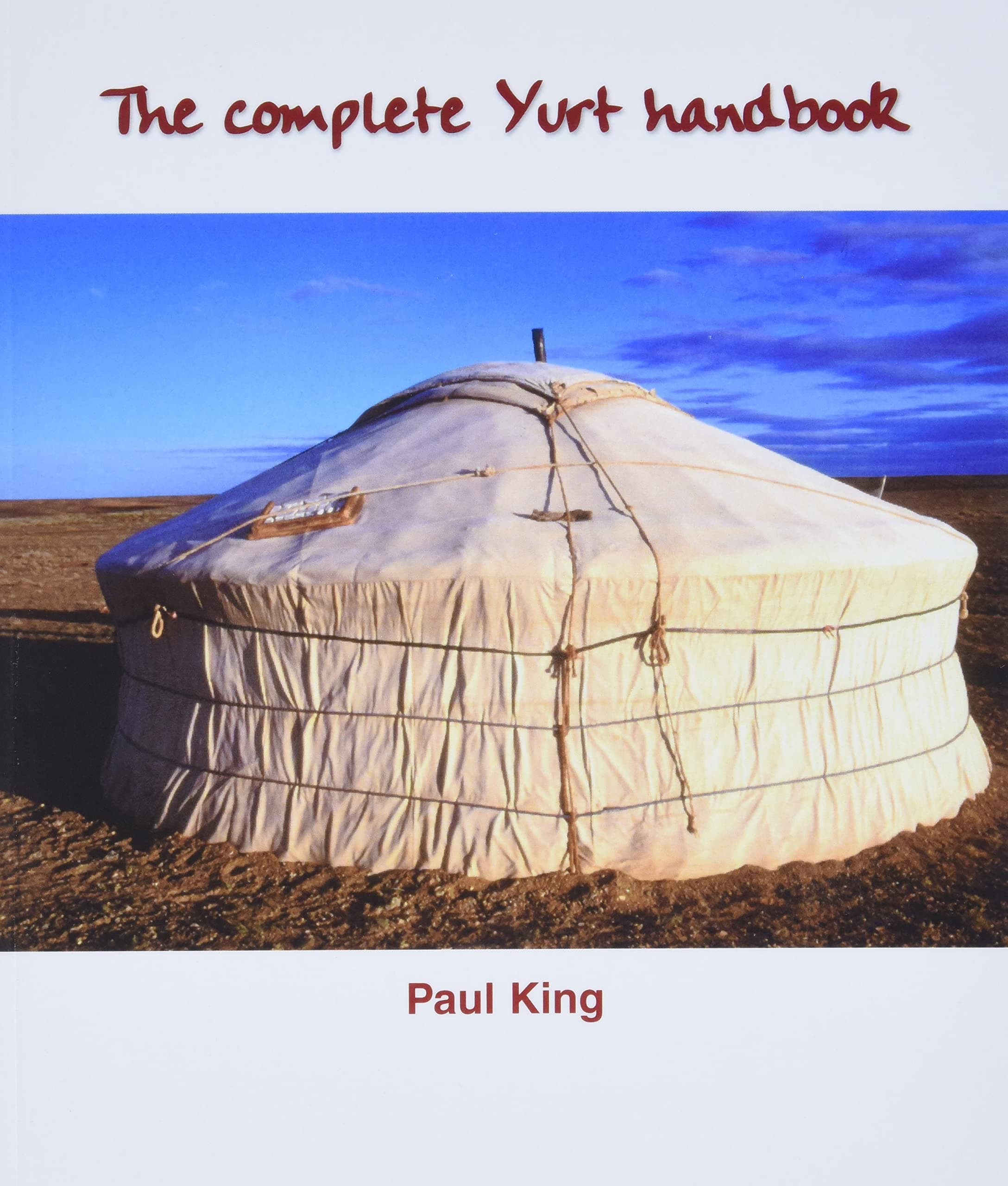 The Complete Yurt Handbook Paperback – July 1, 2002