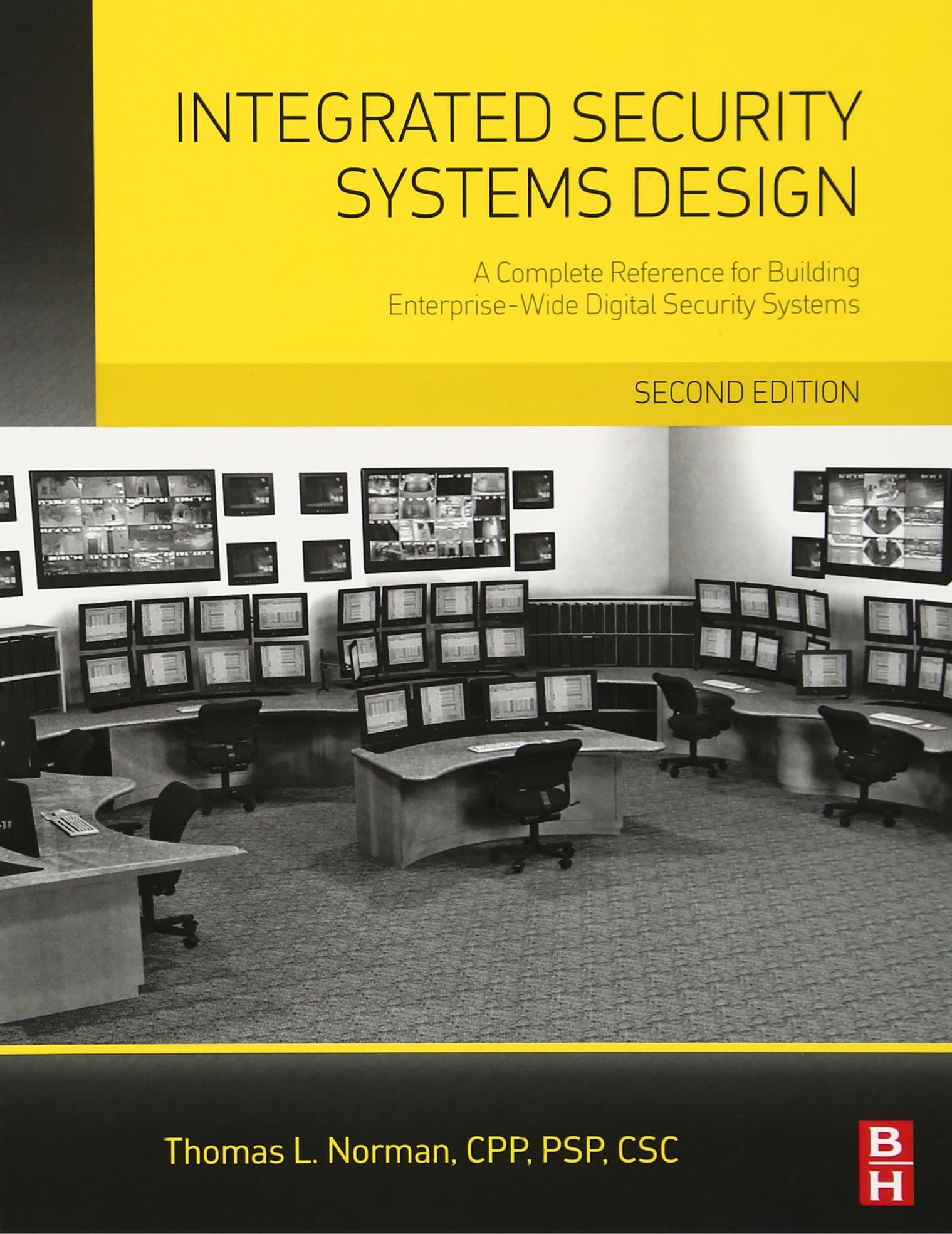 Integrated Security Systems Design: A Complete Reference for Building Enterprise-Wide Digital Security Systems Hardcover – Illustrated, September 17, 2014