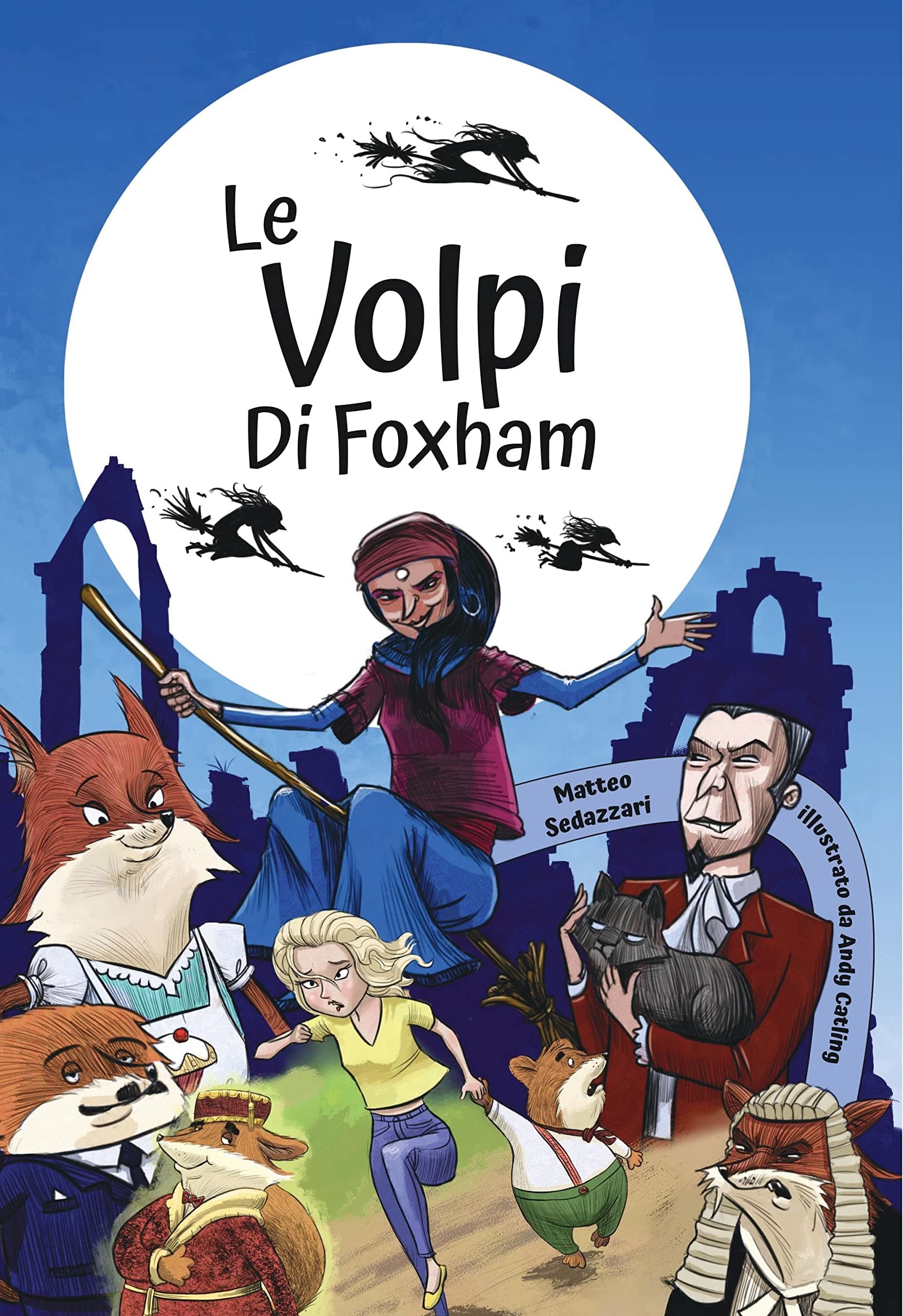 Le volpi di Foxham (Italian Edition)
