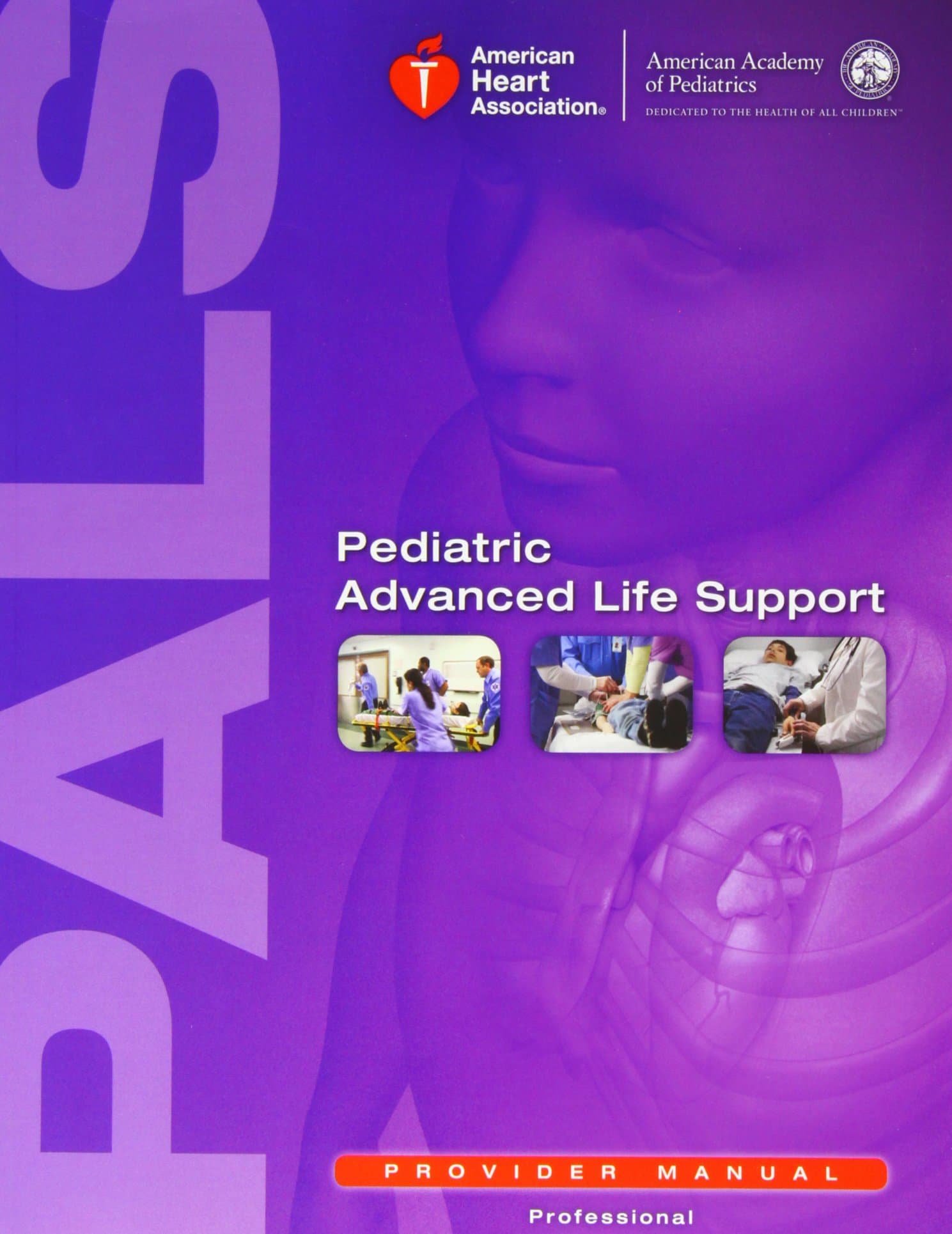 Pediatric Advanced Life Support Provider Manual