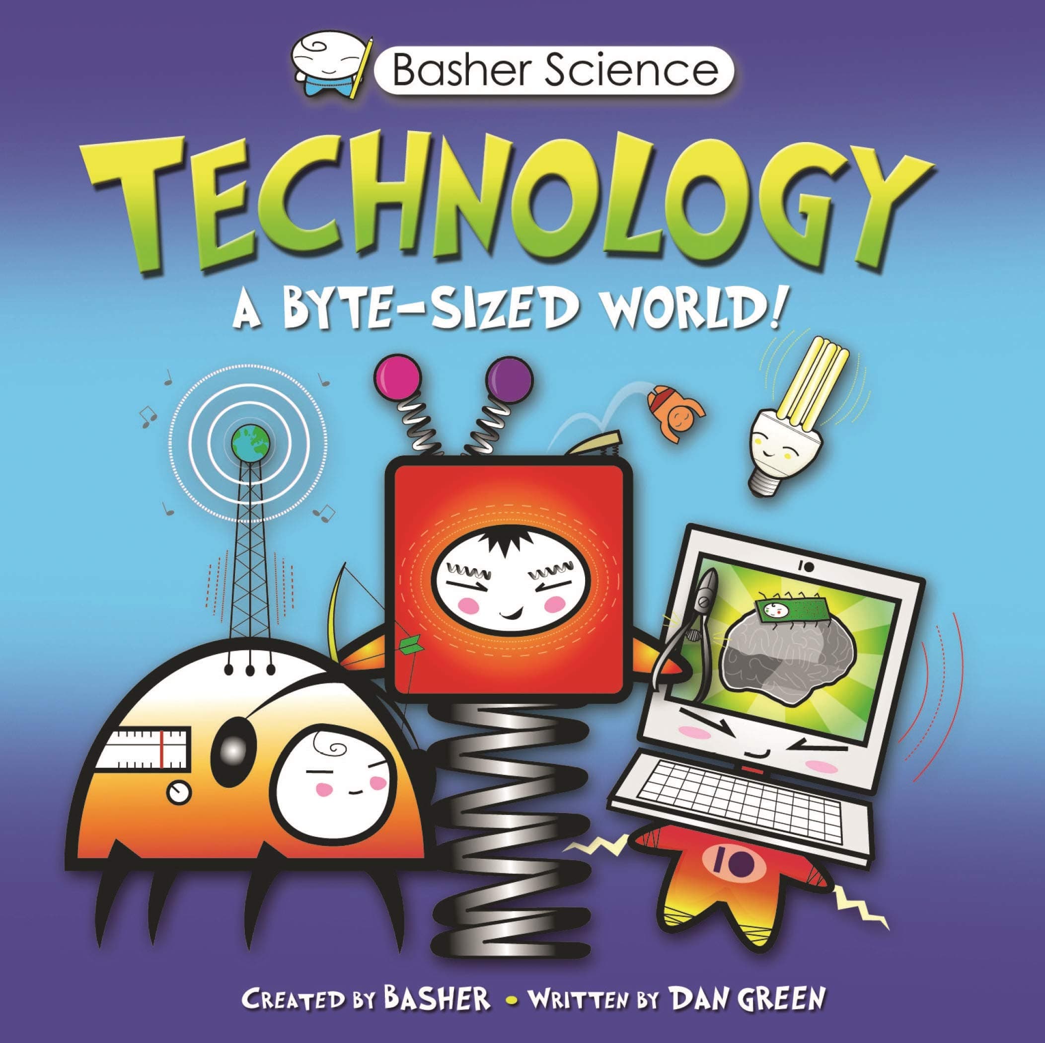 Basher Science: Technology