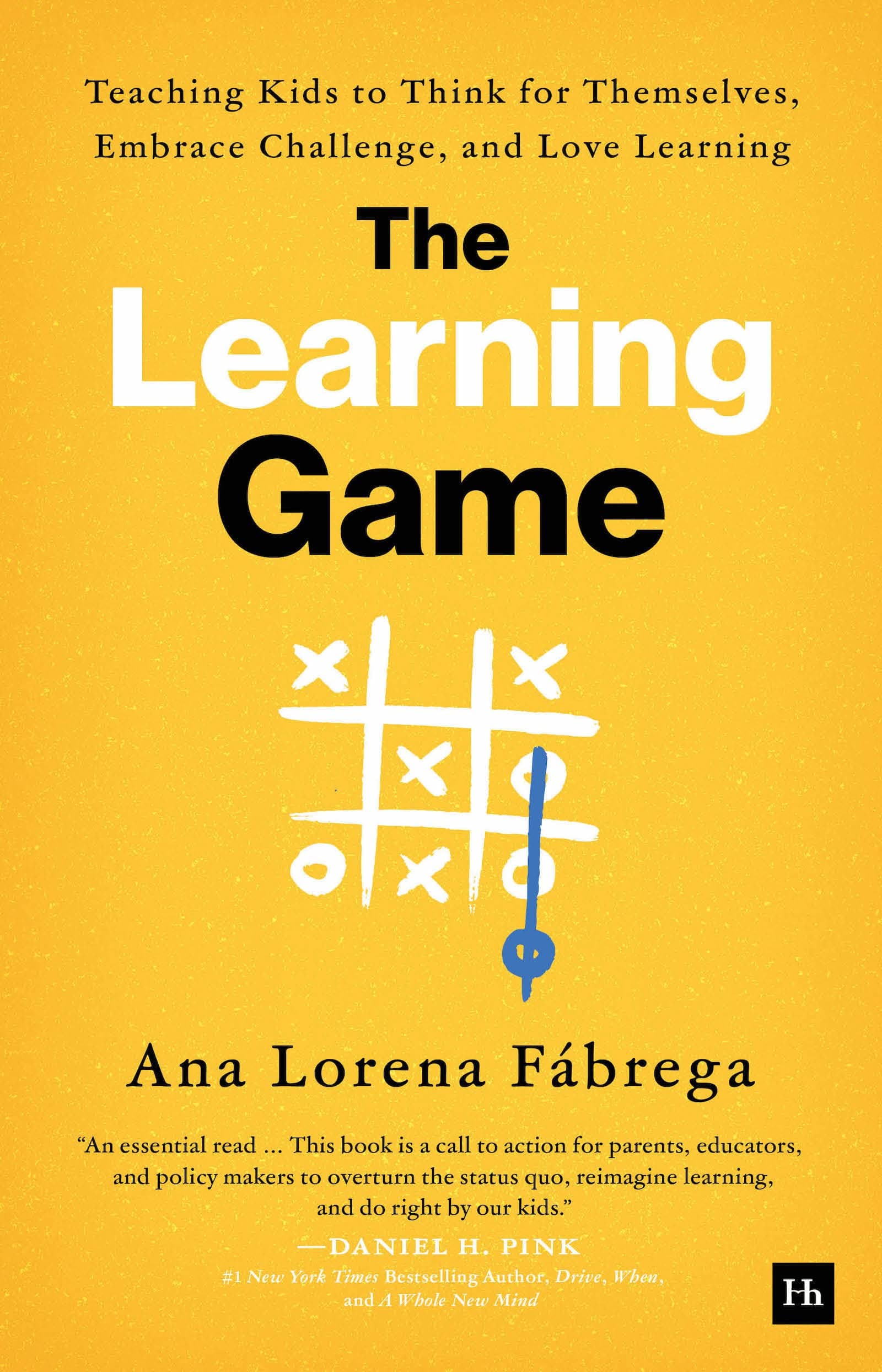 Learning Game: Teaching Kids to Think for Themselves: Teaching Kids to Think for Themselves, Embrace Challenge, and Love Learning