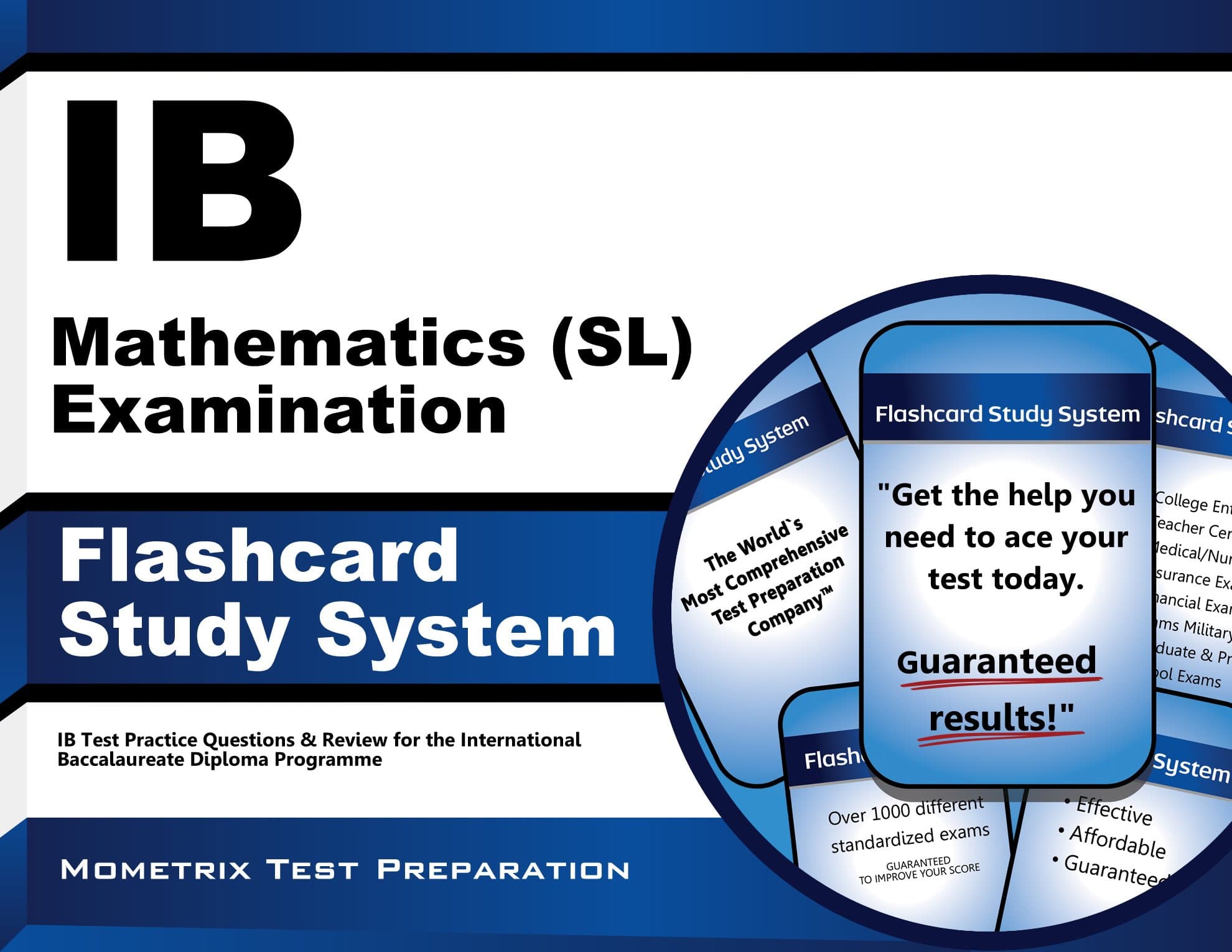 IB Mathematics (SL) Examination Flashcard Study System: IB Test Practice Questions & Review for the International Baccalaureate Diploma Programme (Cards)