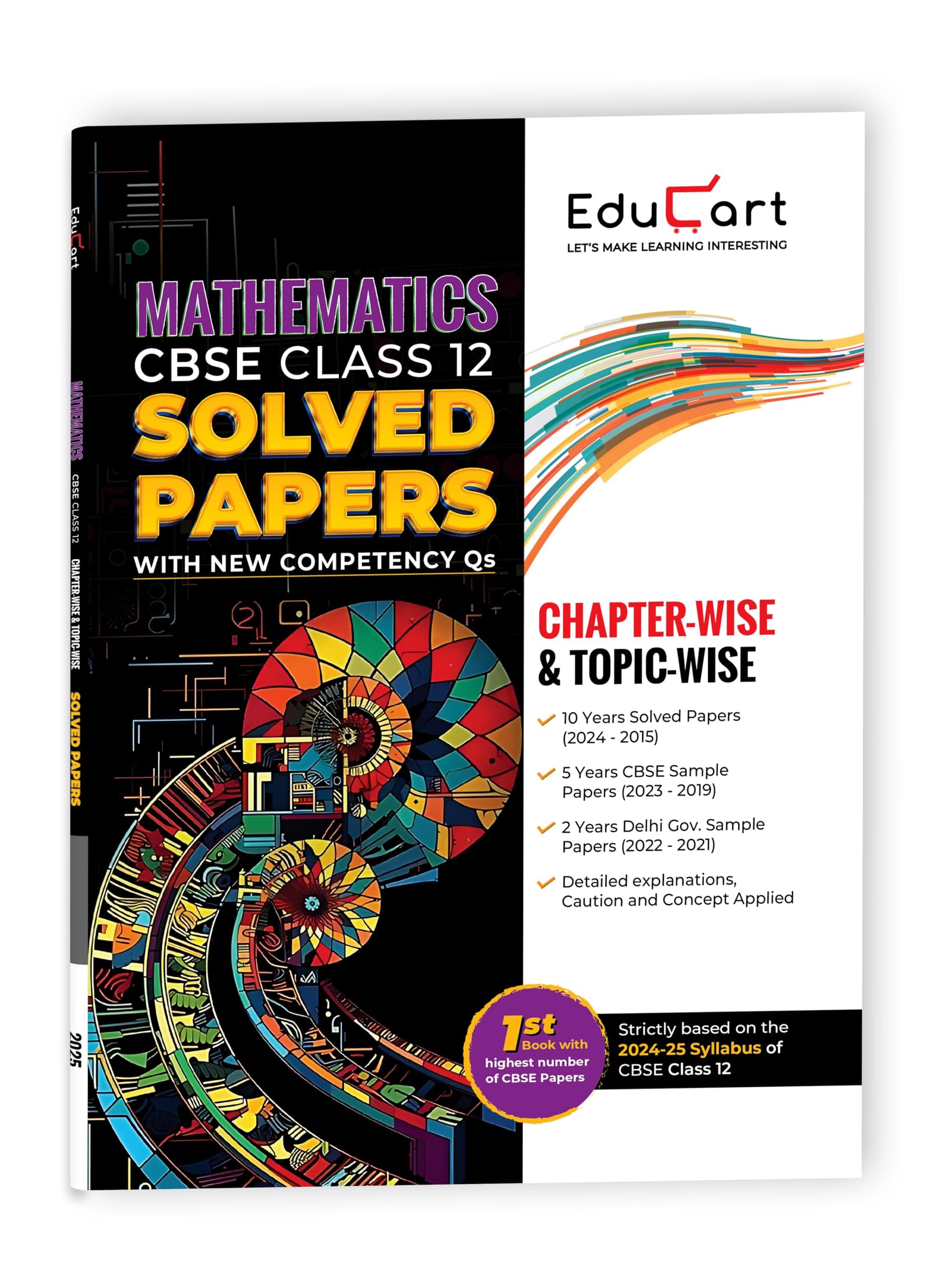 Educart CBSE Class 12 Mathematics Chapter-wise Solved Papers 2025 for 2024-25