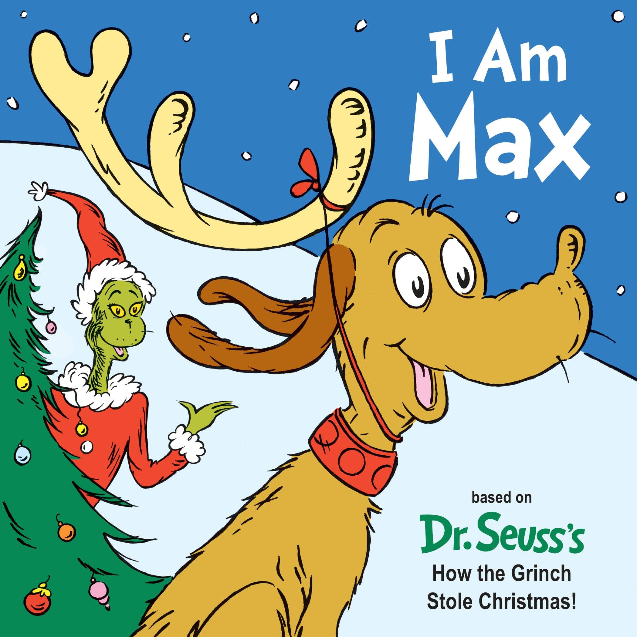 I Am Max: Based on Dr. Seuss's How the Grinch Stole Christmas! (Dr. Seuss's I Am Board Books) Board book – Illustrated, 2 Oct. 2018