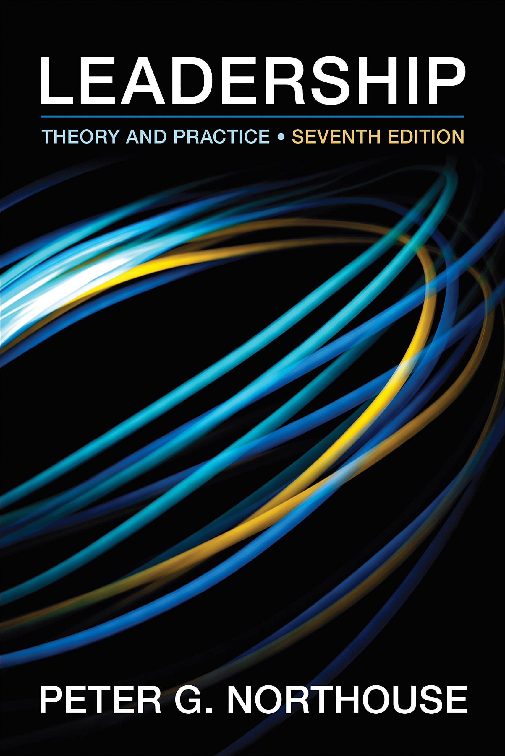 Leadership: Theory and Practice, 7th Edition