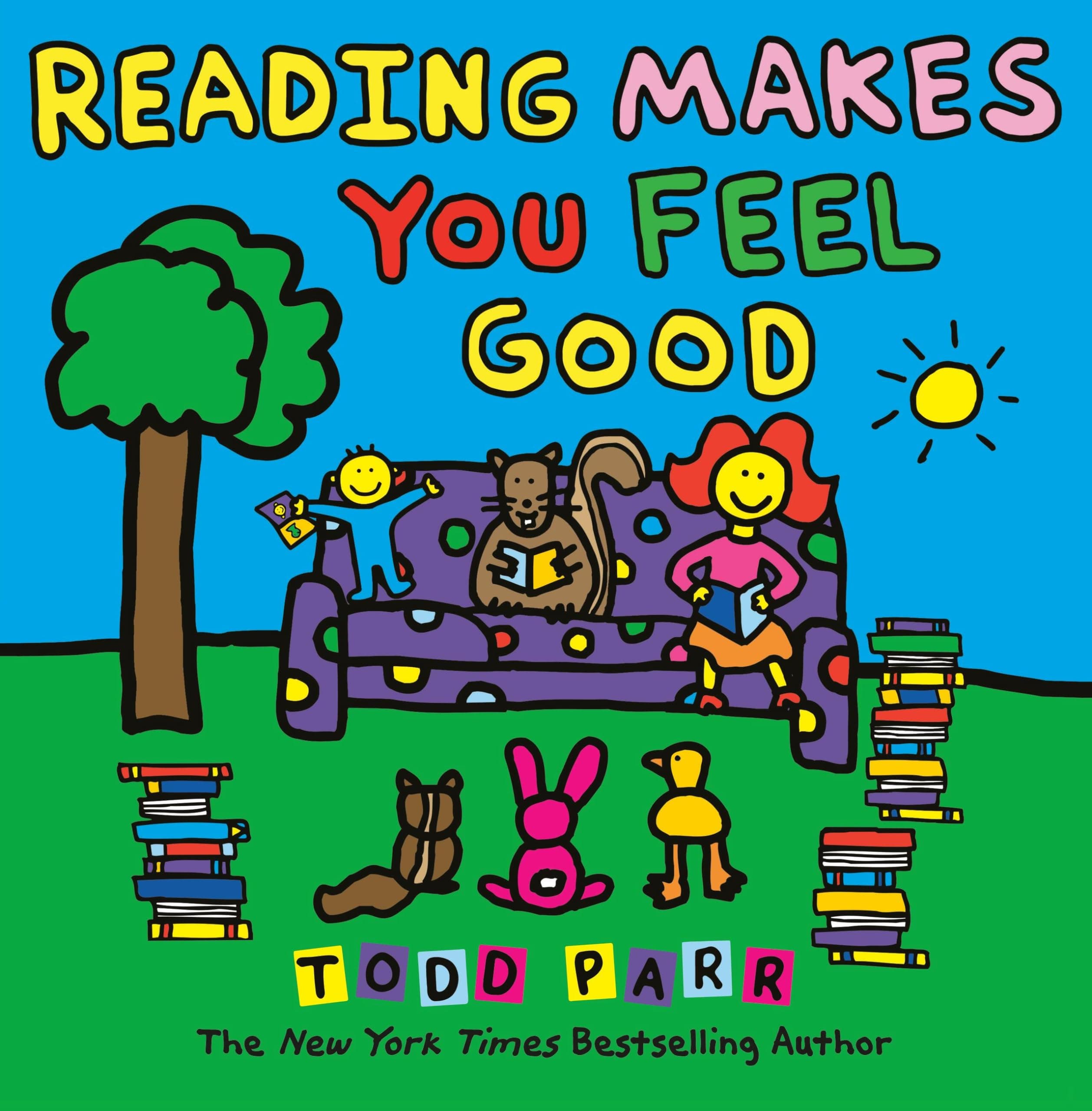 Reading Makes You Feel Good (Todd Parr Classics)