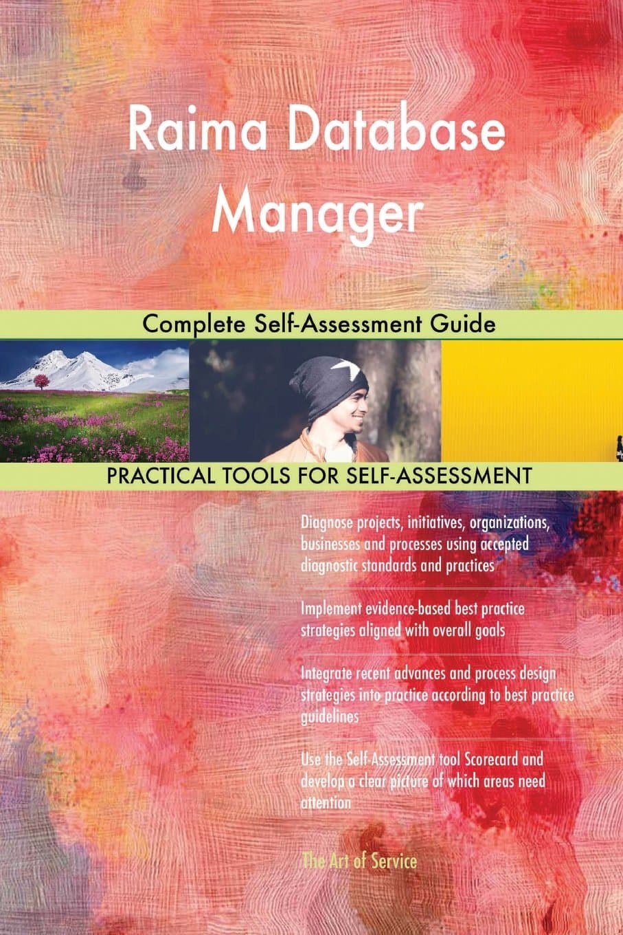 Raima Database Manager: Complete Self-Assessment Guide