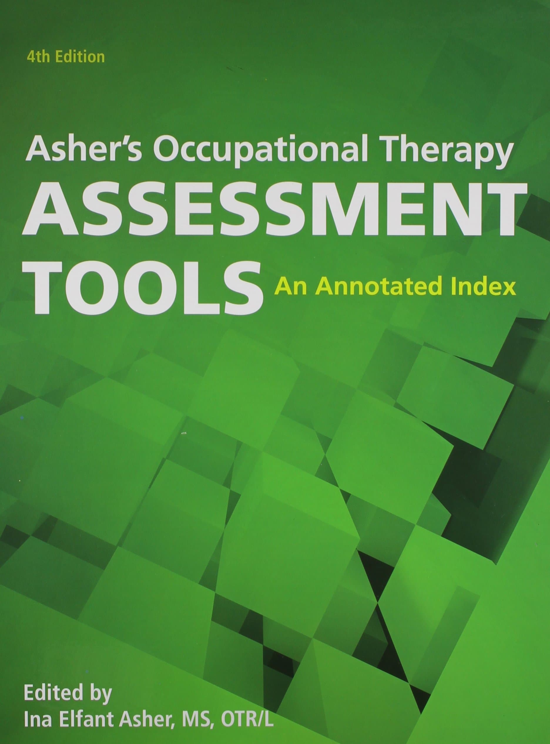 Asher's Occupational Therapy Assessment Tools: An Annotated Index Hardcover – Big Book, 30 September 2014