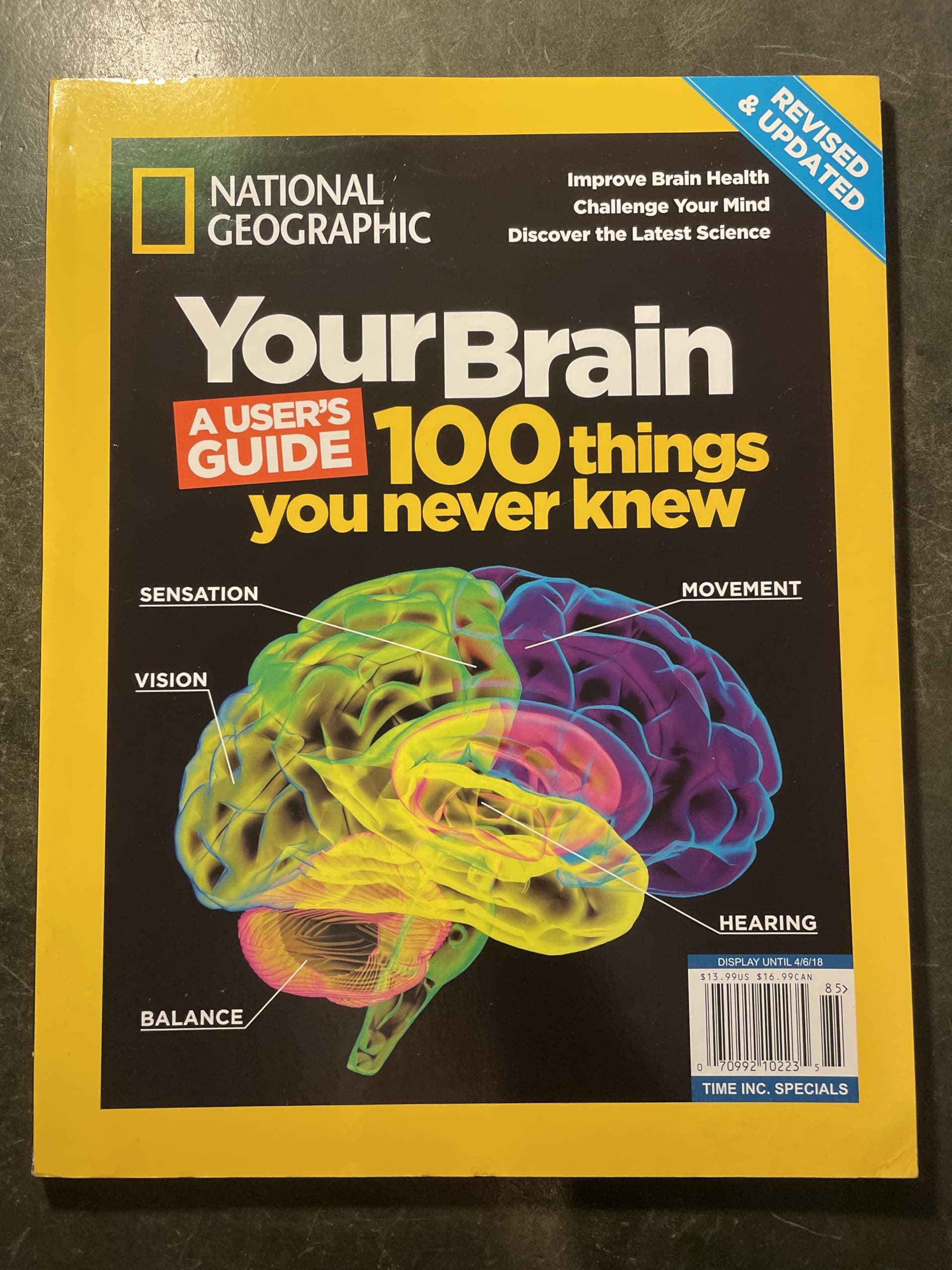 National Geographic Your Brain Revised & Updated: A User’s Guide – 100 Things You Never Knew