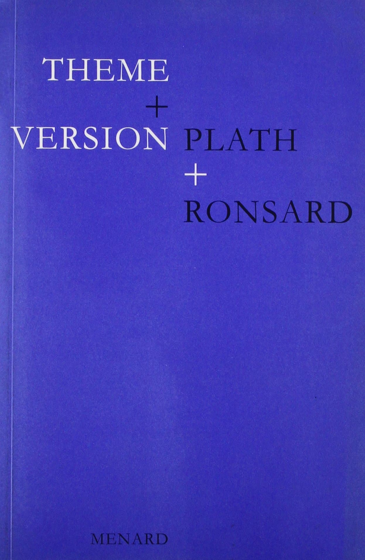 Theme and Version: Plath and Ronsard