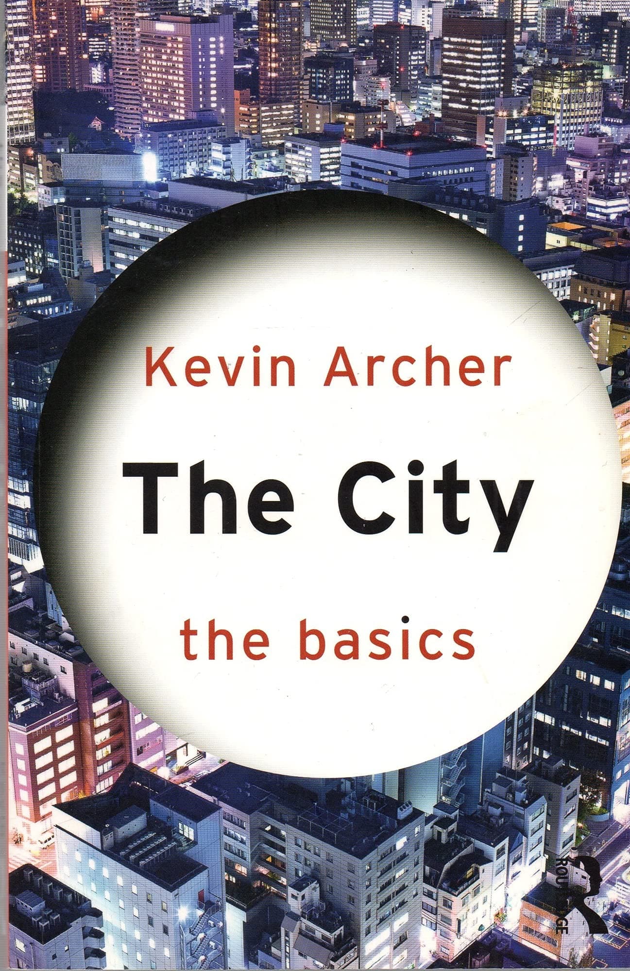 Kevin ArcherThe City: The Basics
