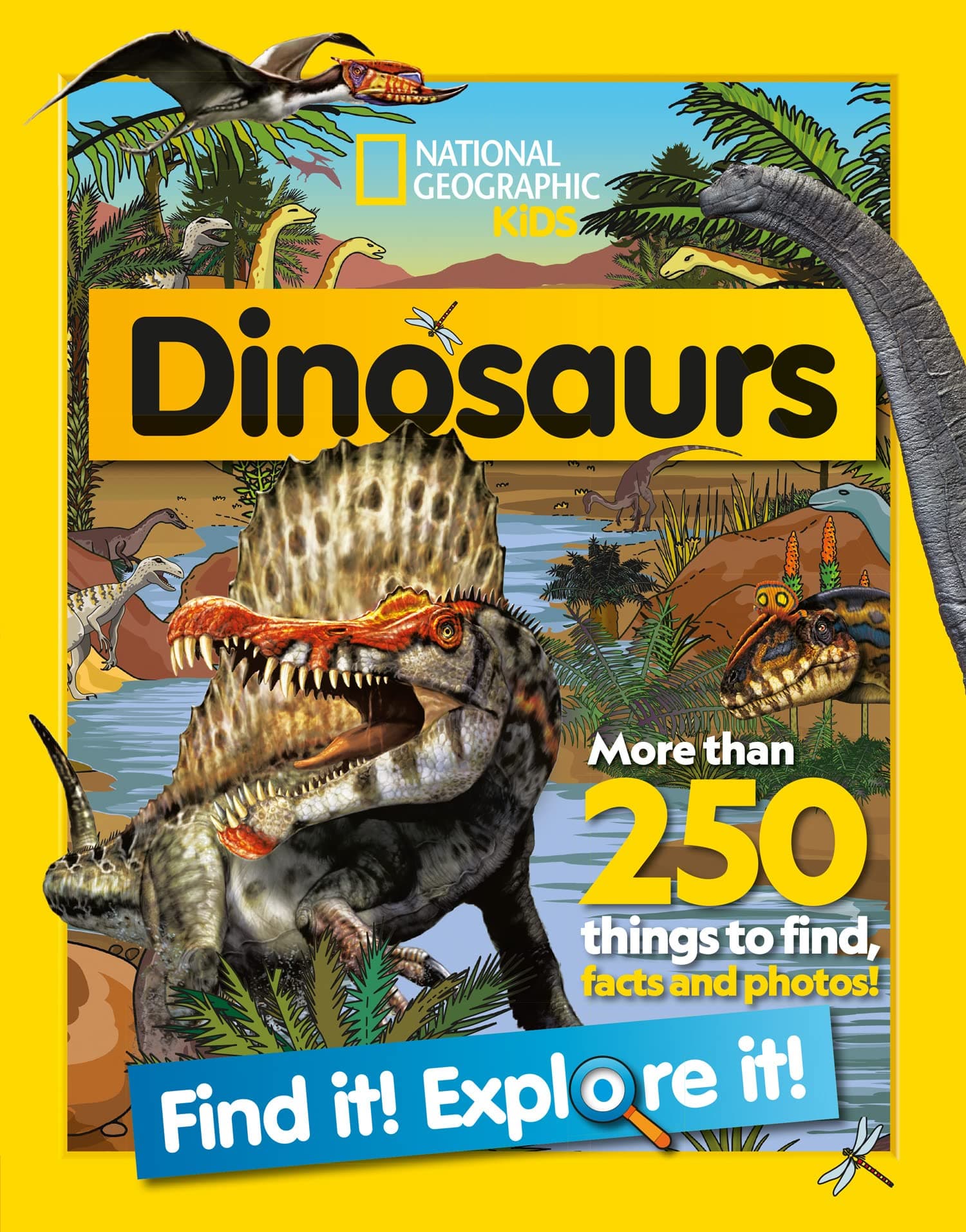 Collins Dinosaurs Find it! Explore it!: More than 250 things to find, facts and photos!