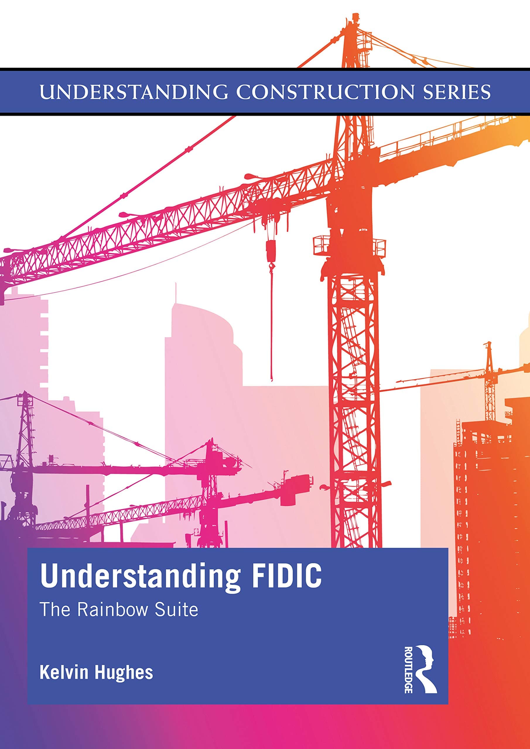 Understanding FIDIC (Understanding Construction) 1st Edition