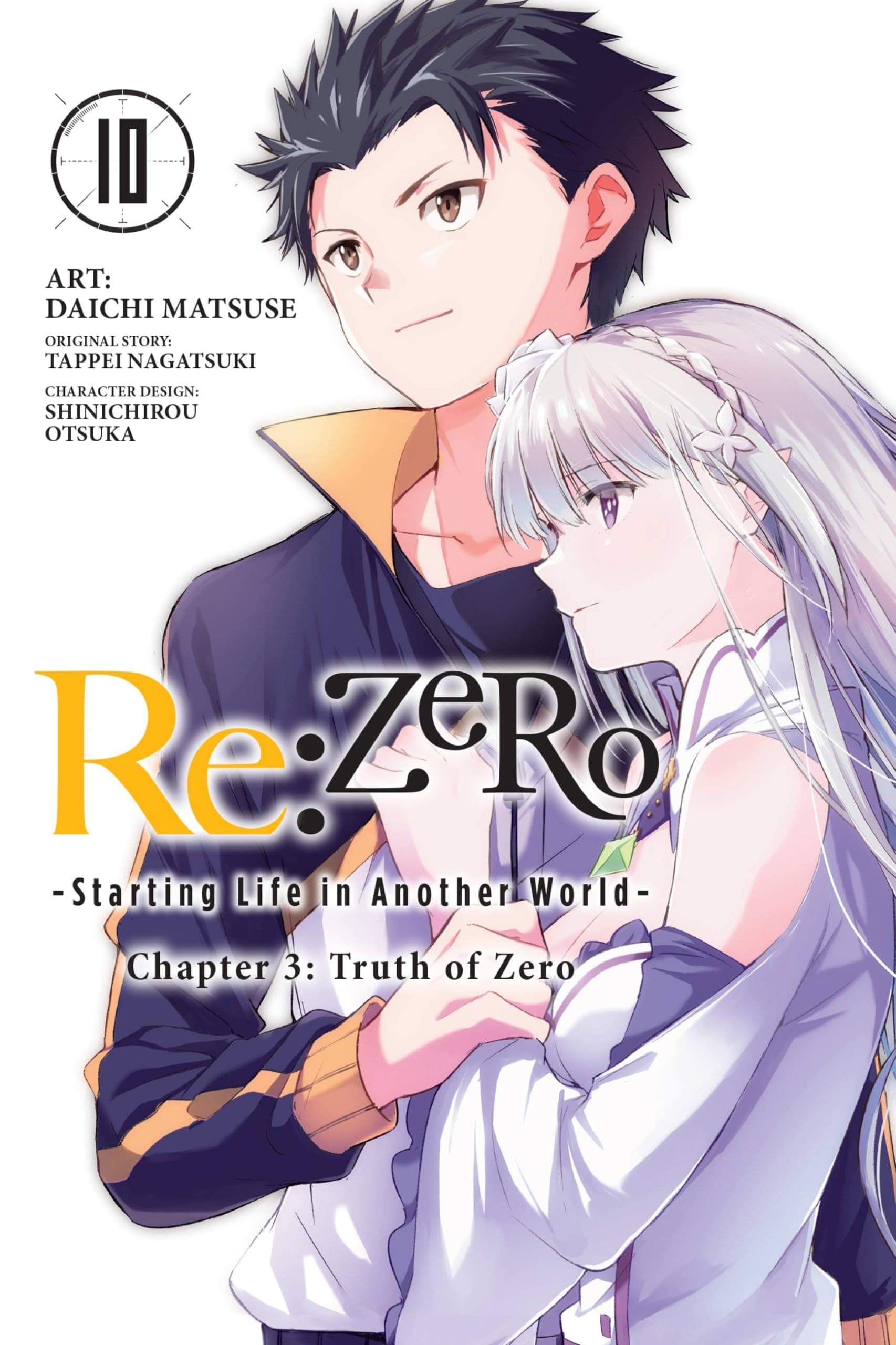 re:Zero Starting Life in Another World, Chapter 3: Truth of Zero, Vol. 10 (manga): Volume 10 (RE ZERO SLIAW CHAPTER 3 TRUTH ZERO GN)
