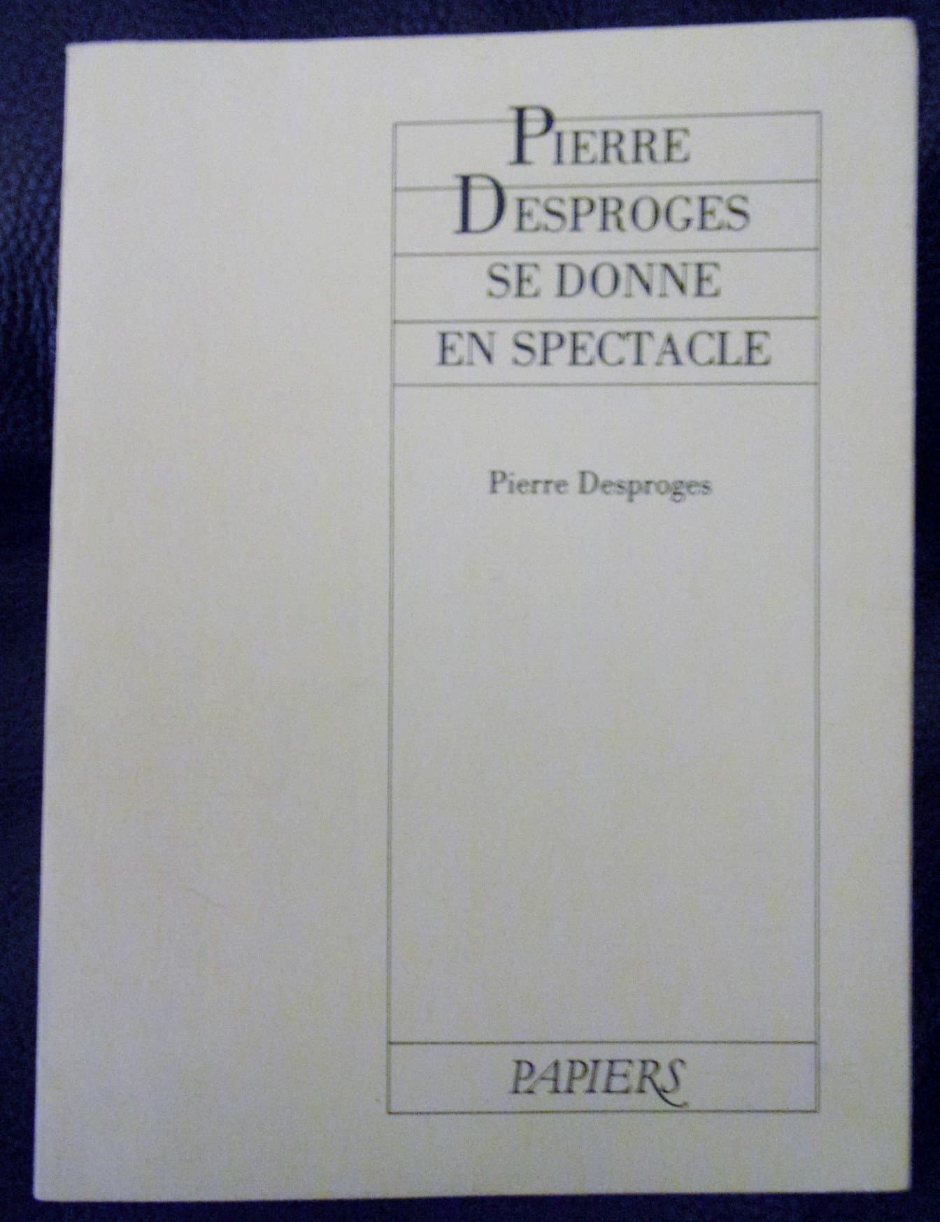 Pierre Desproges Se Donne En Spect.