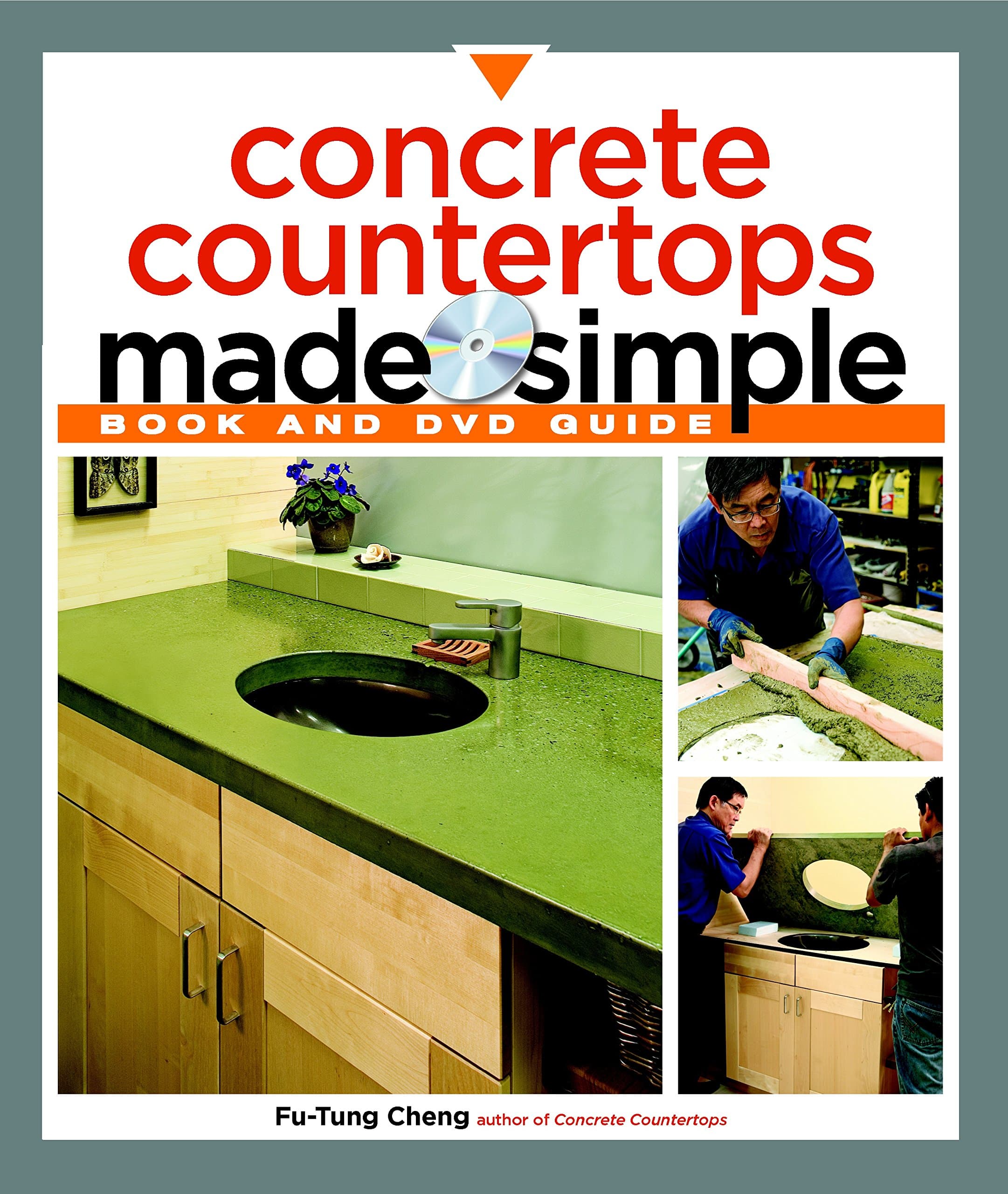 Concrete Countertops Made Simple: A Step-by-step Guide (Made Simple (Taunton Press))