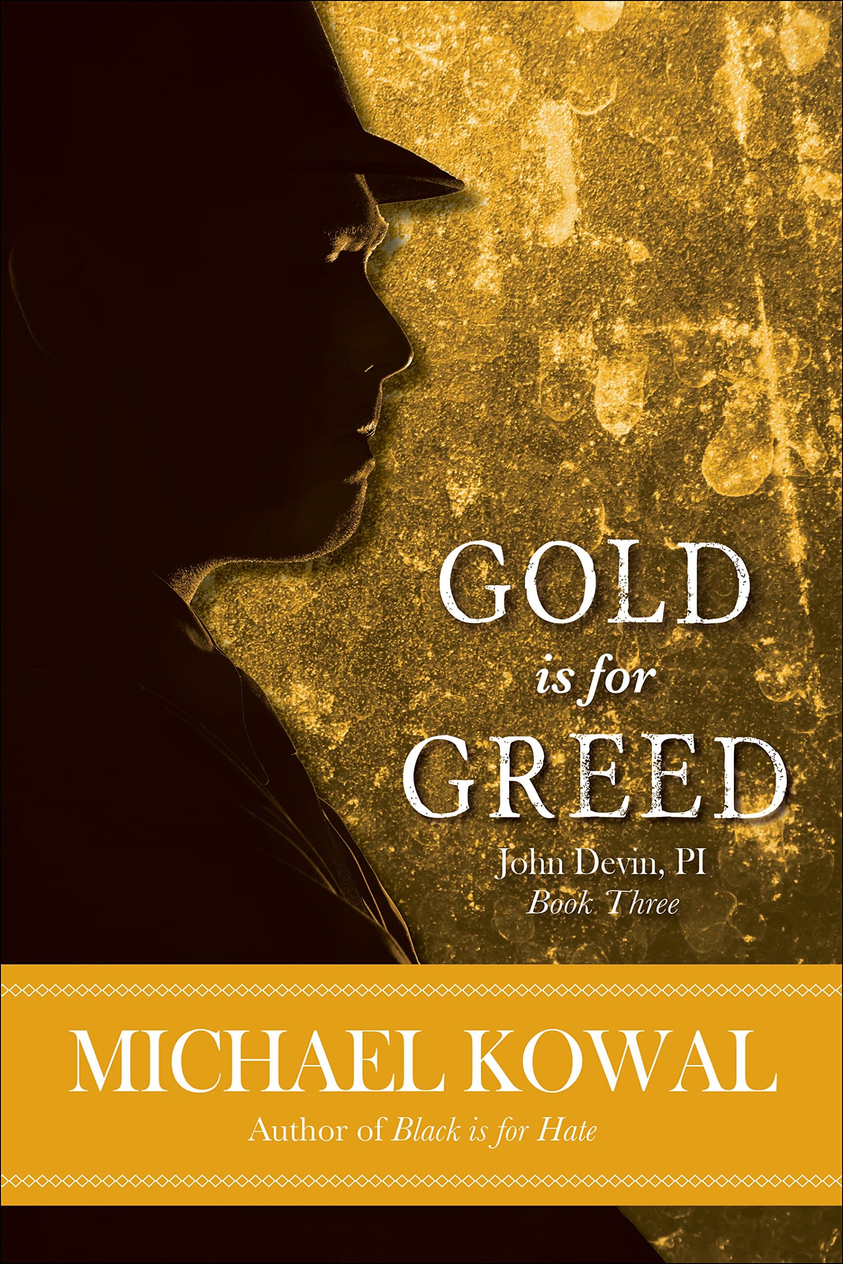 Gold is for Greed (John Devin, PI Book 3)