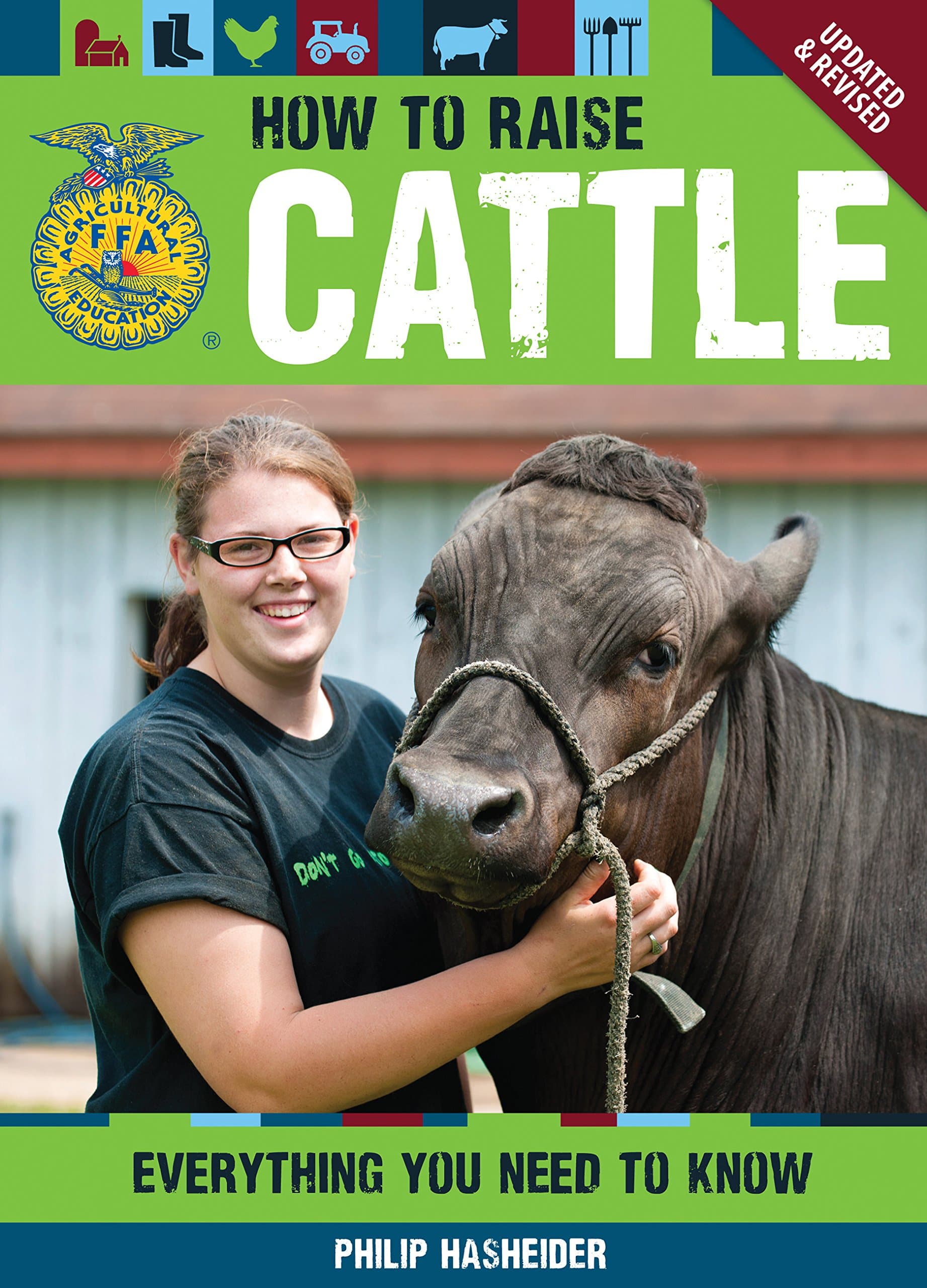 The Ffa Guide to Raising Cattle: Everything You Need to Know, 2nd Edition: Everything You Need to Know, Updated & Revised