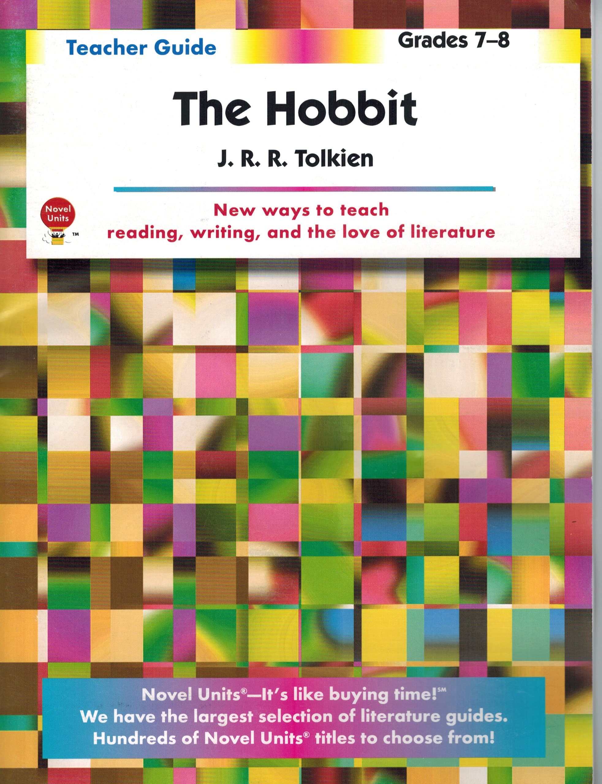 The Hobbit - Teacher Guide by Novel Units