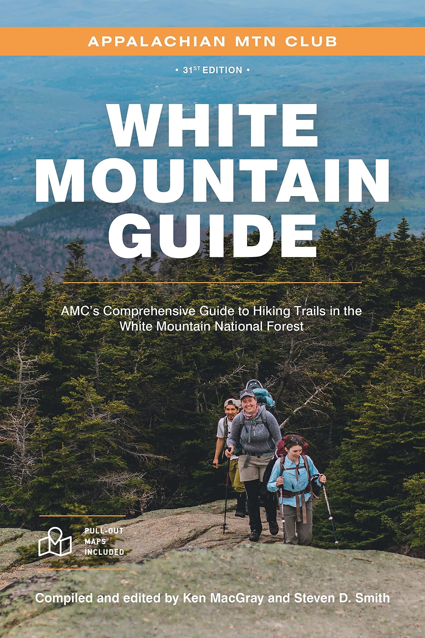 White Mountain Guide: AMC's Comprehensive Guide to Hiking Trails in the White Mountain National Forest