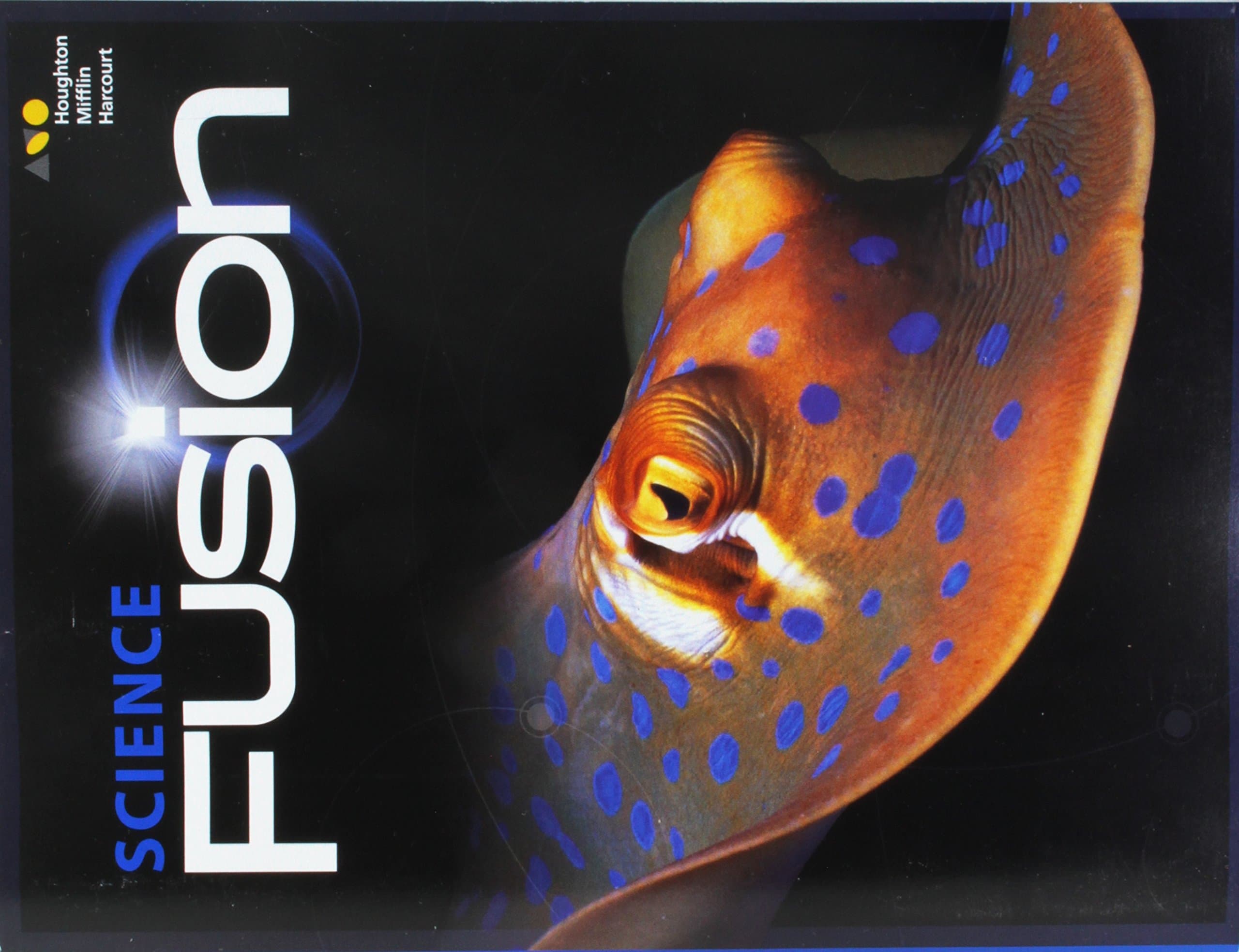 Student Edition Interactive Worktext Grade 4 2017 (ScienceFusion)