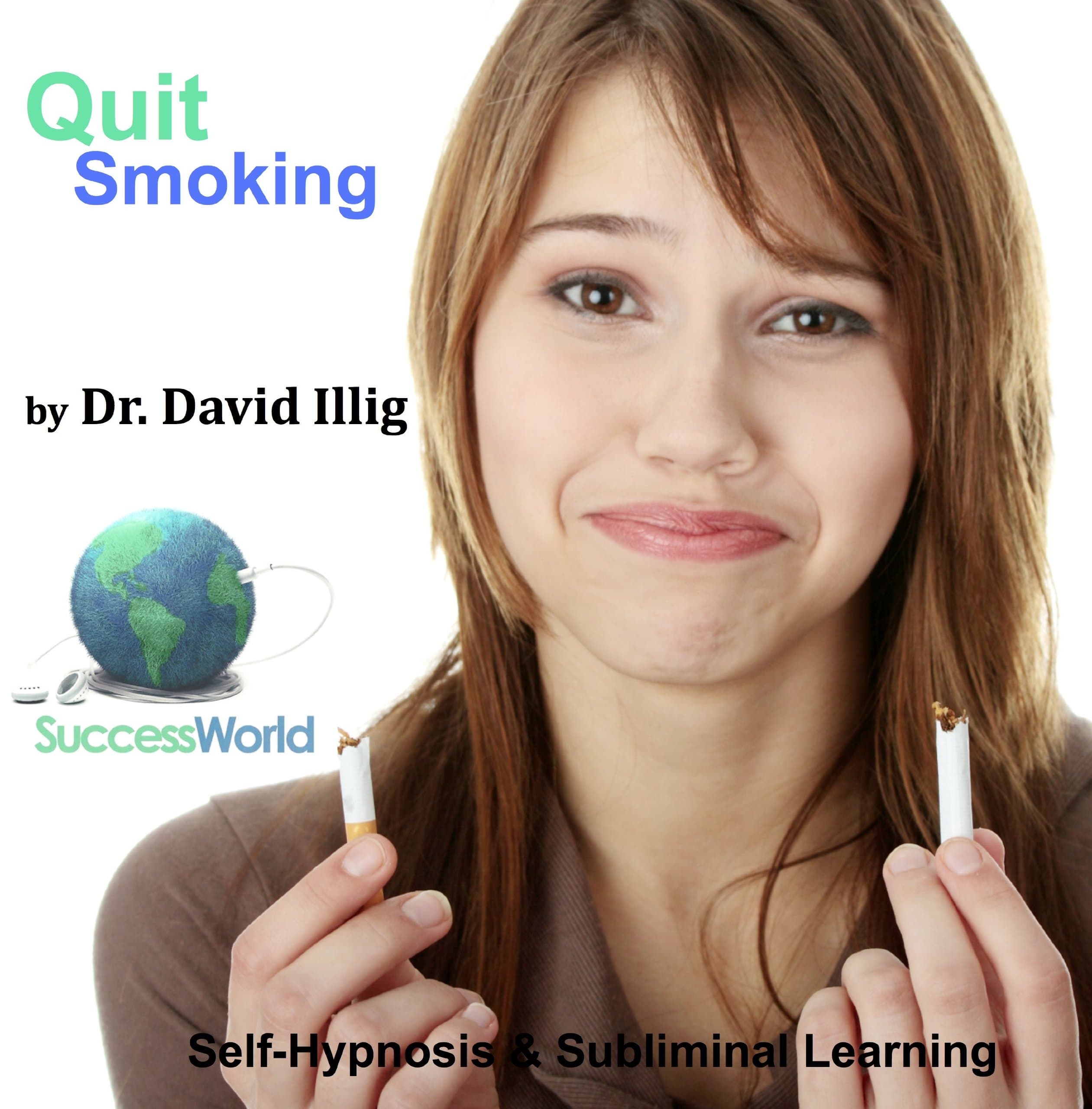 Quit Smoking with Self Hypnosis & Subliminal Learning by Dr David Illig