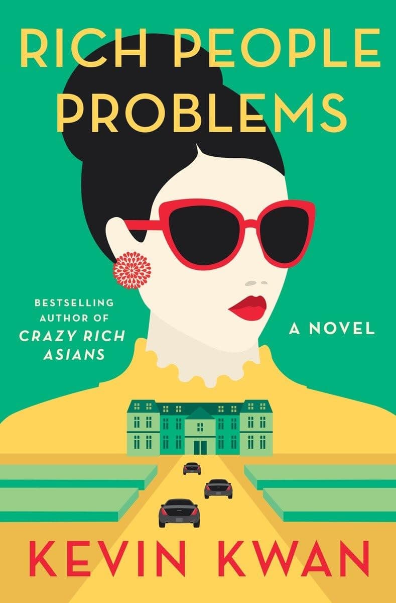 Rich People Problems (Crazy Rich Asians Trilogy)