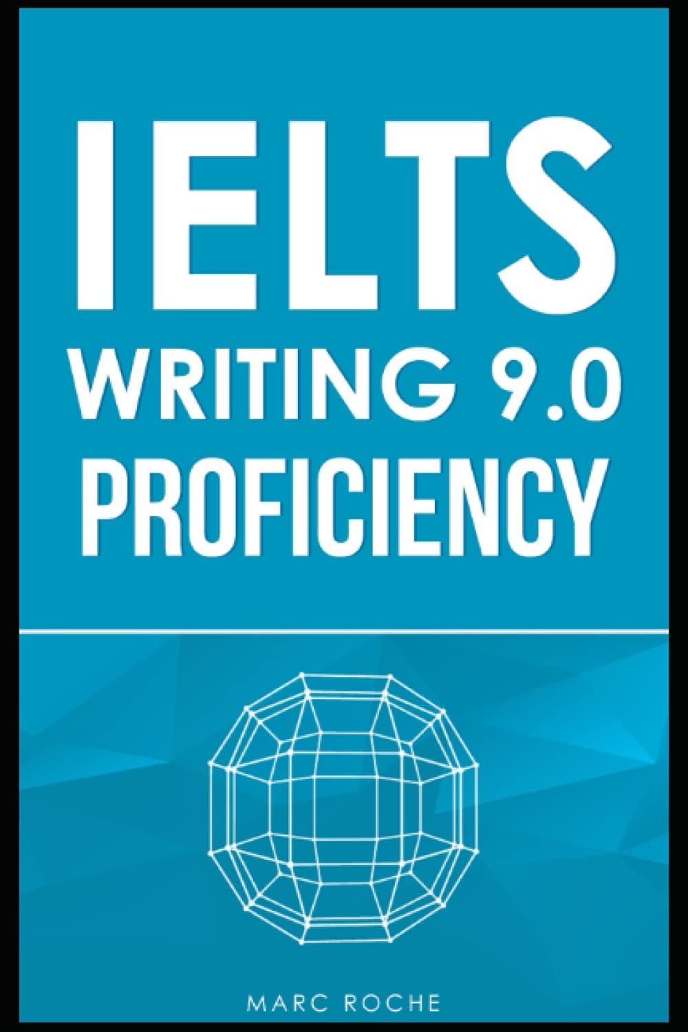 IELTS Writing 9.0 Proficiency Task 2: Master IELTS Essays © + FREE IELTS WRITING VIDEO COURSE + BAND 9 ESSAY TEMPLATES. Essay Writing & Grammar for ... Task 2: IELTS Book 1 (IELTS Vocabulary Book)
