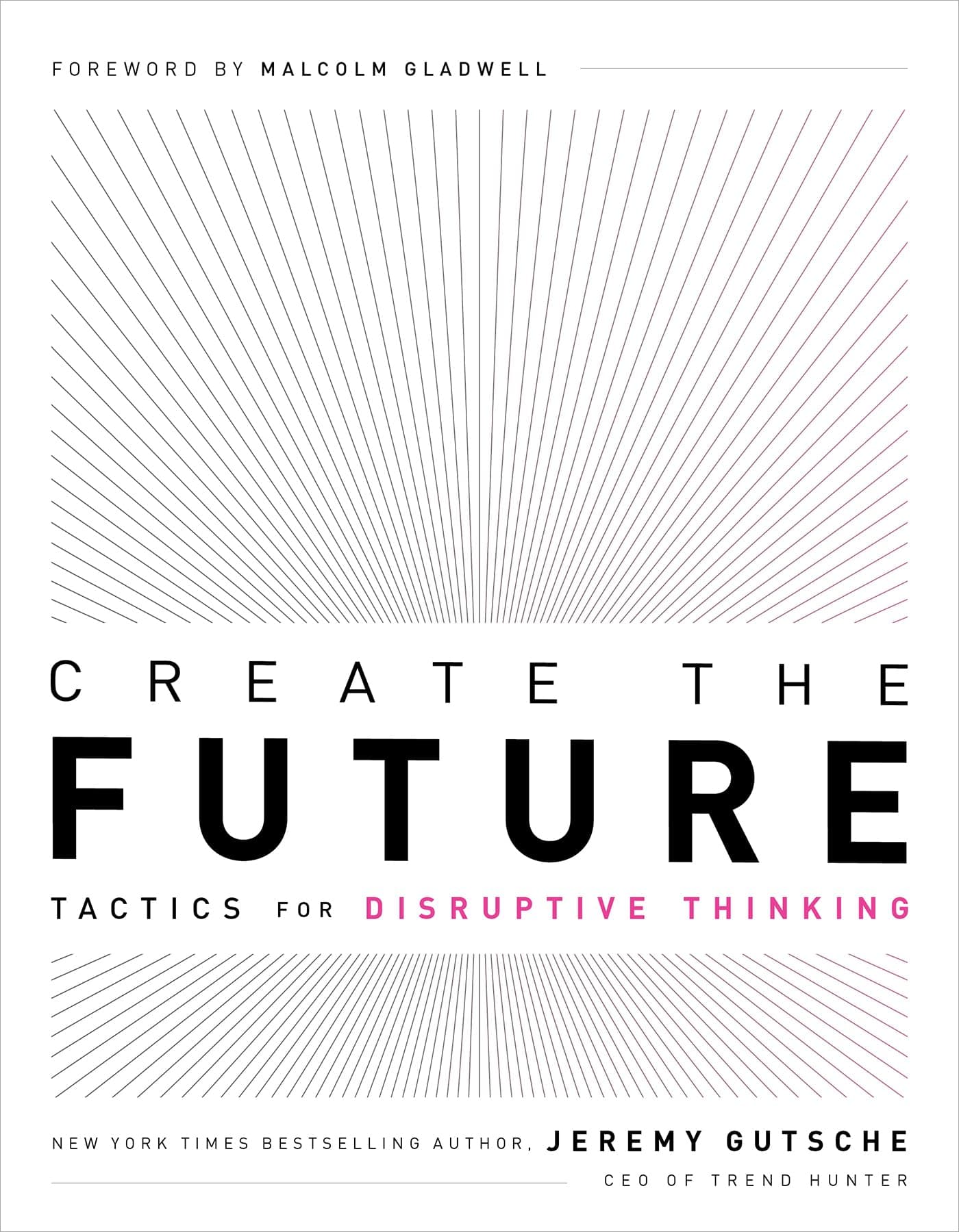 Greenleaf Book Group LLC Create The Future + The Innovation Handbook: Tactics For Disruptive Thinking