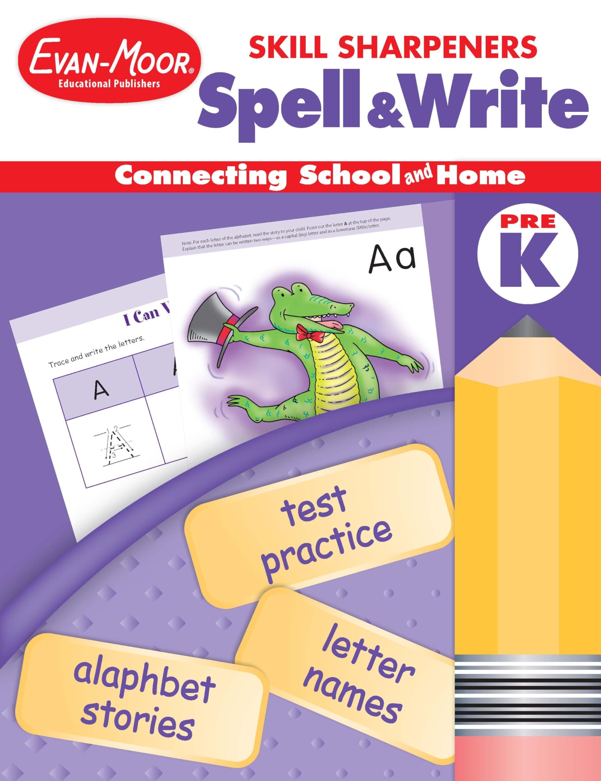 Evan-Moor Skill Sharpeners Spell and Write Workbook, Grade PreK, Alphabet Stories, Letter Names, Test Prep, Capital and Lower Case, Matching, Trace and Write, Circle the Letter, Vocabulary, Homeschool